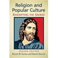 thumbnail image 1 of Religion and Popular Culture: Rescripting the Sacred, 2d ed., (Paperback), 1 of 1