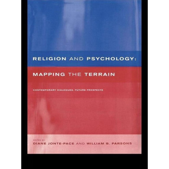 Religion and Psychology: Mapping the Terrain, (Paperback)