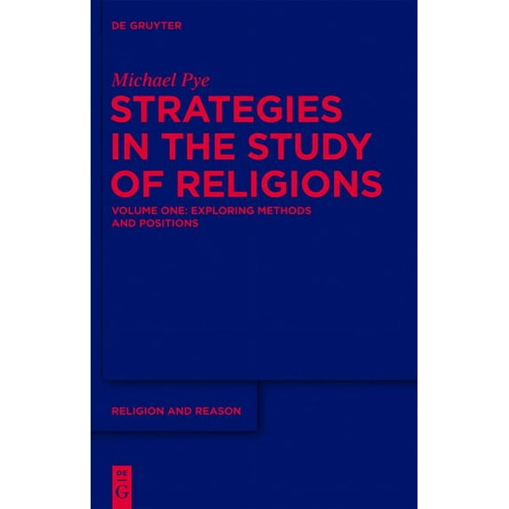 Religion and Reason Exploring Methods and Positions, Book 51, (Hardcover)