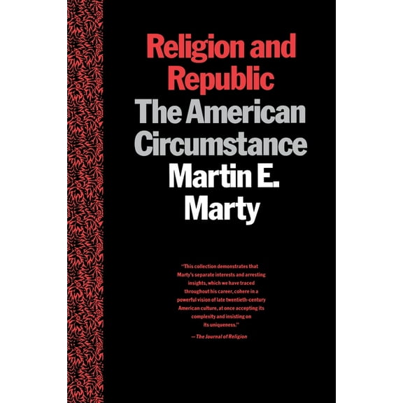 American Circumstance Religion and Republic: The American Circumstance, (Paperback)