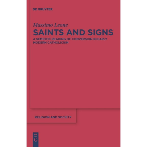 Religion and Society Saints and Signs, Book 48, (Hardcover)