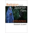 thumbnail image 1 of Religion and Spanish Film: Luis Buñuel, the Franco Era, and Contemporary Directors, (Hardcover), 1 of 1