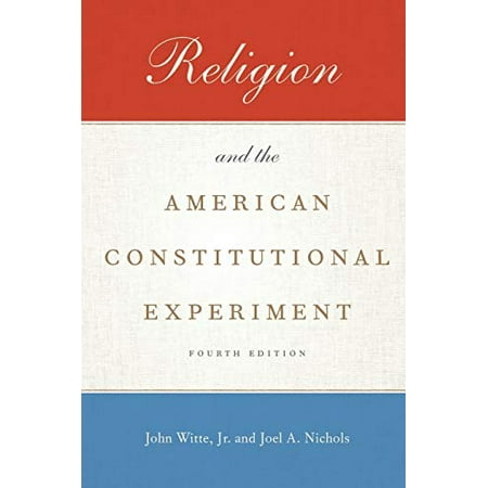 Pre-Owned Religion and the American Constitutional Experiment (Paperback) 0190459425 9780190459420