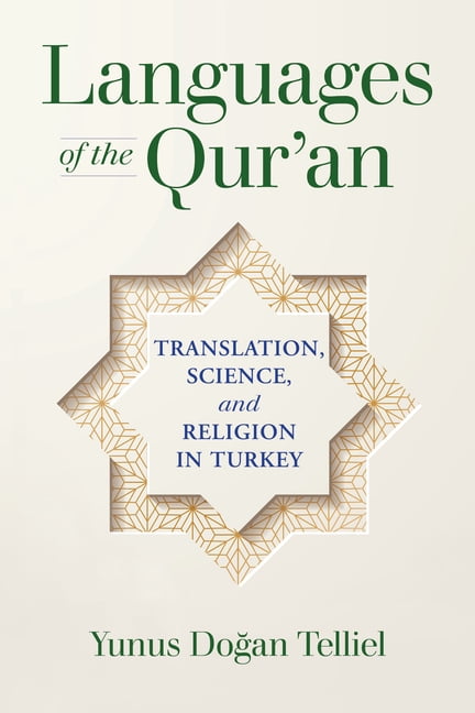 Religion and the Human Languages of the Qur'an: Translation, Science, and Religion in Turkey, (Paperback)