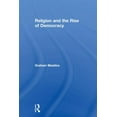 thumbnail image 1 of Religion and the Rise of Democracy, (Paperback), 1 of 1