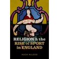 thumbnail image 1 of Religion and the Rise of Sport in England, (Hardcover), 1 of 1