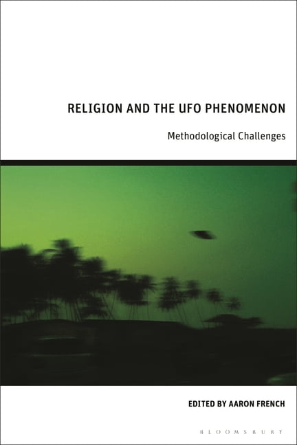 Religion and the UFO Phenomenon: Methodological Challenges, (Hardcover)