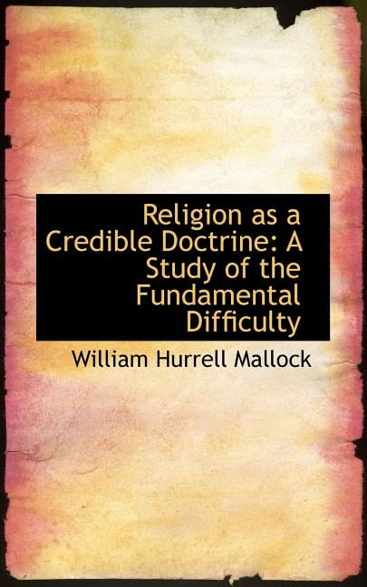 Religion as a Credible Doctrine: A Study of the Fundamental Difficulty Paperback