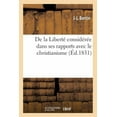 thumbnail image 1 of Religion: de la Liberté Considérée Dans Ses Rapports Avec Le Christianisme (Paperback), 1 of 1