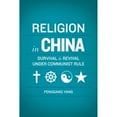 thumbnail image 1 of Pre-Owned Religion in China: Survival and Revival Under Communist Rule (Paperback) 0199735646 9780199735648, 1 of 1