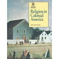 thumbnail image 1 of Pre-Owned Religion in Colonial America (Religion in American Life) (Hardcover) 0195119983 9780195119985, 1 of 1