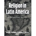 thumbnail image 1 of Pre-Owned Religion in Latin America: A Documentary History (Paperback) 1570756791 9781570756795, 1 of 1