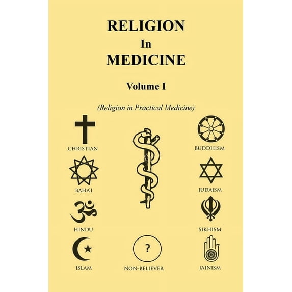 Religion in Medicine Volume I