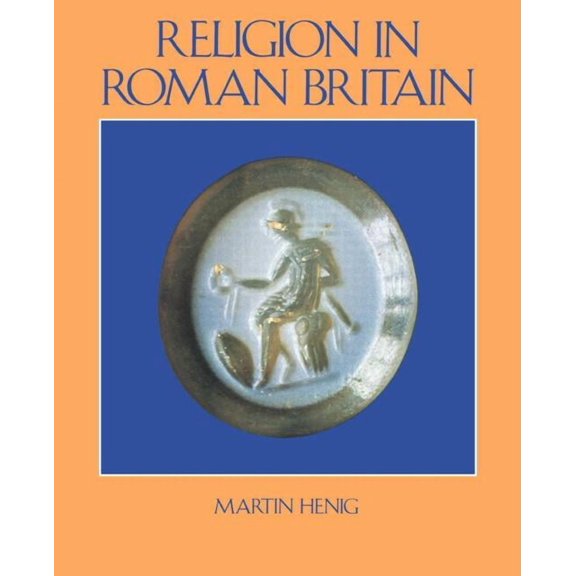 Religion in Roman Britain, (Paperback)
