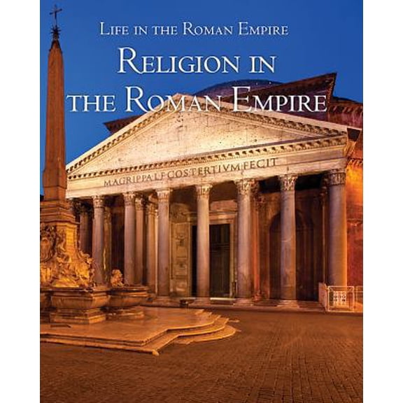 Pre-Owned Religion in the Roman Empire (Library Binding) 1502622637 9781502622631