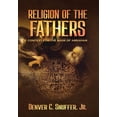 thumbnail image 1 of Religion of the Fathers: Context for the Book of Abraham, (Hardcover), 1 of 1