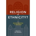thumbnail image 1 of Religion or Ethnicity?: Jewish Identities in Evolution, (Paperback), 1 of 1