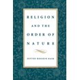 thumbnail image 1 of Religion & the Order of Nature: The 1994 Cadbury Lectures at the University of Birmingham, (Paperback), 1 of 1
