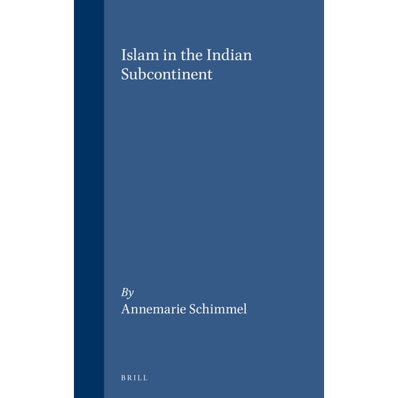 Handbook of Oriental Studies. Section 2 Islam in the Indian Subcontinent, Book 4, (Paperback)