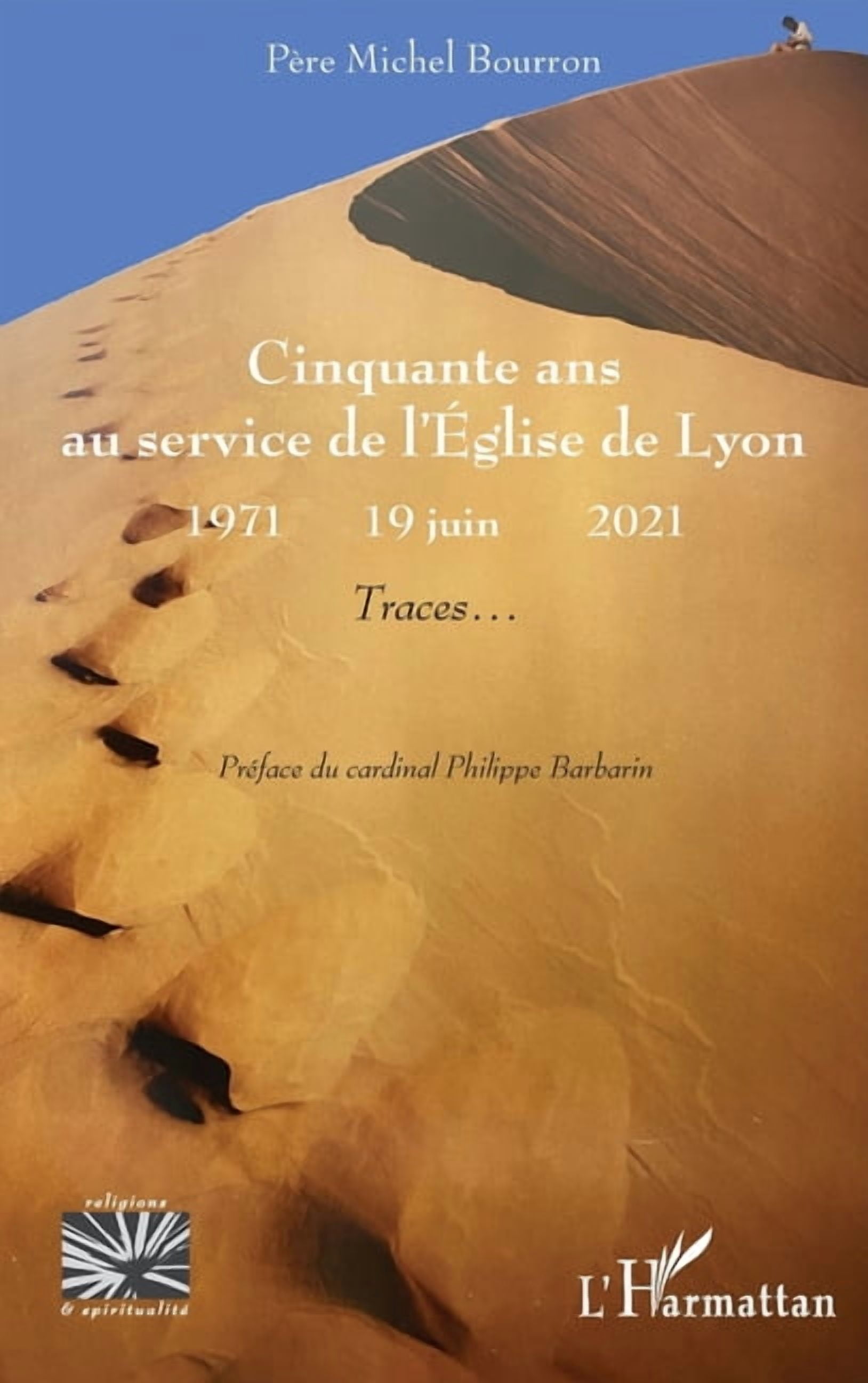 Religions Et SpiritualitÃ© Cinquante ans au service de l'Eglise de Lyon: 1971 - 2021 Traces, (Paperback)