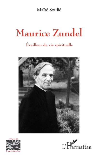 Religions Et SpiritualitÃ© Maurice Zundel: Eveilleur de vie spirituelle, (Paperback)