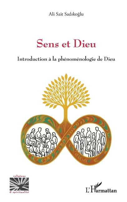 Religions Et SpiritualitÃ© Sens et Dieu: Introduction Ã  la PhÃ©nomÃ©nologie de Dieu, (Paperback)