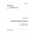 thumbnail image 1 of Religions and Discourse: Synthesizing the Vedanta: The Theology of Pierre Johanns S. J. (Paperback), 1 of 1