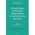 thumbnail image 1 of Religions in the Graeco-Roman World Divine Images and Human Imaginations in Ancient Greece and Rome, Book 170, (Hardcover), 1 of 1