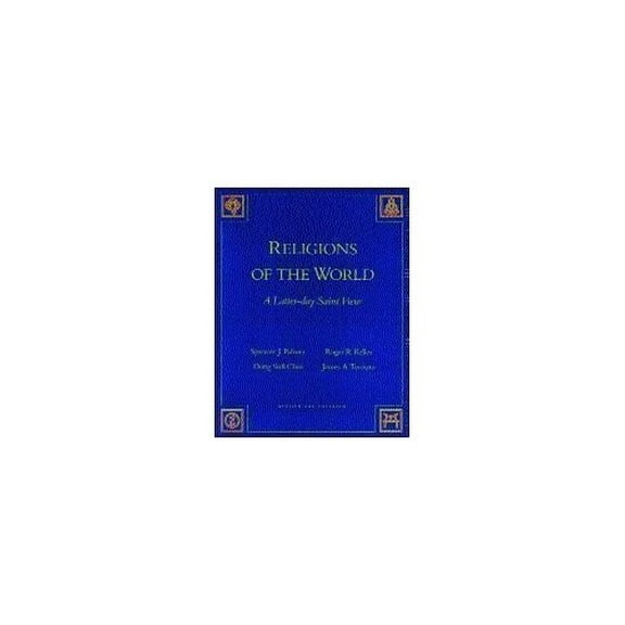 Pre-Owned Religions of the World: A Latter-Day Saint View (Hardcover) 0842523502 9780842523509