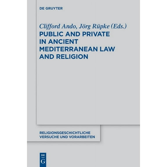 Religionsgeschichtliche Versuche Und Vor Public and Private in Ancient Mediterranean Law and Religion, Book 65, (Hardcover)