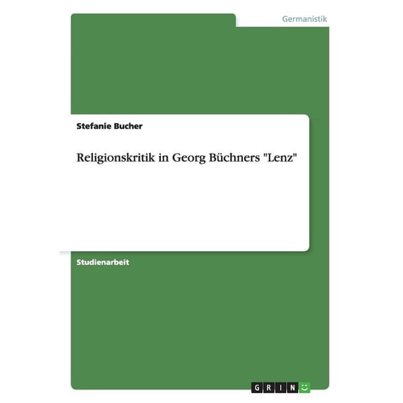 Religionskritik in Georg Bchners "Lenz" (Paperback)