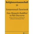 thumbnail image 1 of Religionswissenschaft / Studies in Comparative Religion: Non-Monastic Buddhist in Pāli-Discourse: Religious Experience and Religiosity in Relation to the Monastic Order (Paperback), 1 of 1