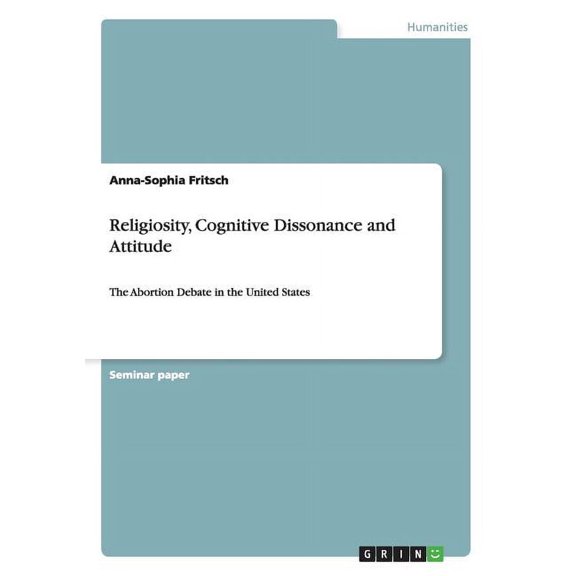 Religiosity, Cognitive Dissonance and Attitude
