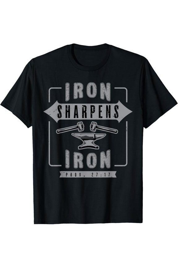 Religious Christian Iron Sharpens Faith Proverbs Bible Verse T-Shirt
