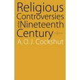 thumbnail image 1 of Religious Controversies of the Nineteenth Century: Selected Documents, (Paperback), 1 of 1