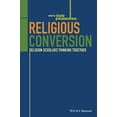 thumbnail image 1 of Pre-Owned Religious Conversion: Religion Scholars Thinking Together Paperback, 1 of 1