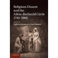 thumbnail image 1 of Religious Dissent and the Aikin-Barbauld Circle, 1740 1860, (Paperback), 1 of 1