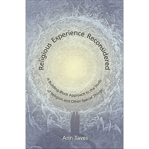 Pre-Owned Religious Experience Reconsidered: A Building-Block Approach to the Study of Religion and Other Special Things (Paperback) 069114088X 9780691140889