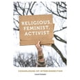 thumbnail image 1 of Pre-Owned Religious, Feminist, Activist: Cosmologies of Interconnection (Hardcover 9780803285705) by Laurel Zwissler, 1 of 1