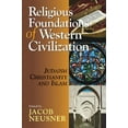 thumbnail image 1 of Pre-Owned Religious Foundations of Western Civilization: Judaism, Christianity, and Islam (Paperback) 0687332028 9780687332021, 1 of 1