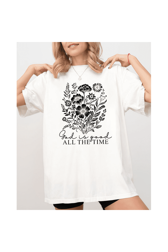 Religious God Is Good All The Time Flower Graphic Tees Print Tshirt Women Shirts White S-5XL Cotton Casual Tops