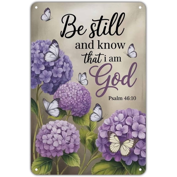 Religious Hydrangea Butterfly Metal Tin Sign, Vintage Be Still Bible Verse Faith Wall Decor, 8 x 12 in