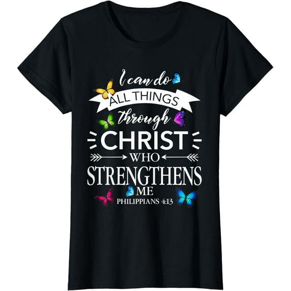 Religious I Can Do All Things Through Christ Butterfly Art T-Shirt