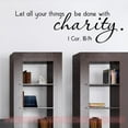 thumbnail image 1 of Religious Inspirational Wall Decor Quote Sticker, All Things Done With Charity 36x11-Inch Black, 1 of 1