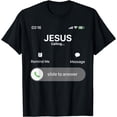 thumbnail image 1 of Religious Jesus is Calling Christian Church Lord T-Shirt, 1 of 4