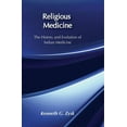 thumbnail image 1 of Religious Medicine: History and Evolution of Indian Medicine, (Hardcover), 1 of 1