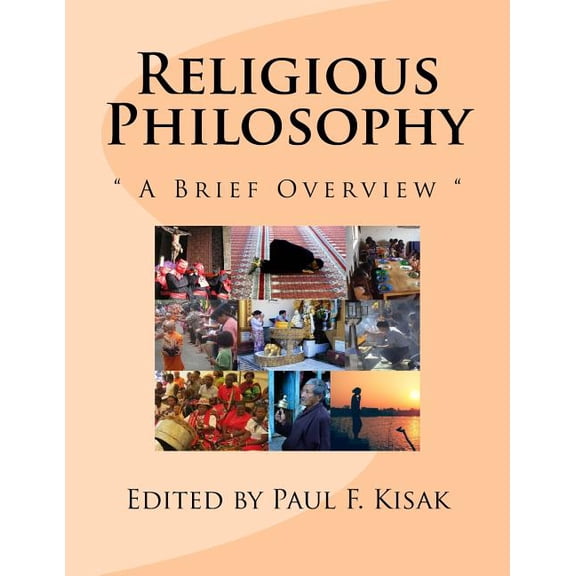 Religious Philosophy: " A Brief Overview " (Paperback)