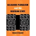thumbnail image 1 of Pre-Owned Religious Pluralism and the Nigerian State (Paperback 9780896801943) by Simeon Olusegun Ilesanmi, 1 of 1