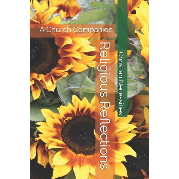 Religious Reflections: A Church Companion (Paperback)