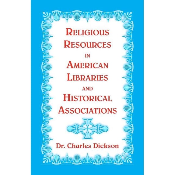 Religious Resources in American Libraries and Historical Associations, (Paperback)